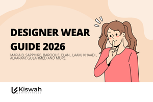 The Ultimate Guide to Pakistani Designer Wear: From Daily Pret to Luxury Bridal Couture in 2026